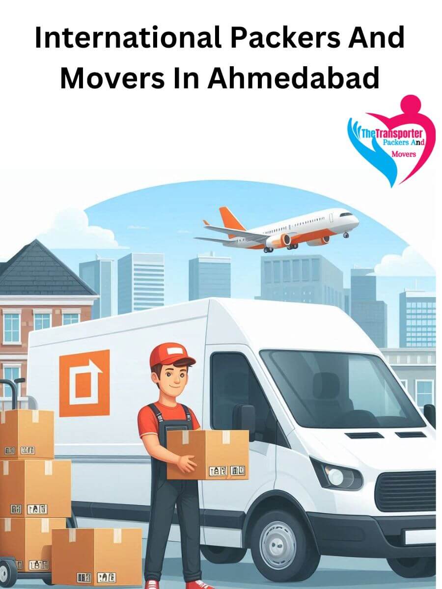 Ahmedabad International Packers and Movers: Ensuring a Smooth Move