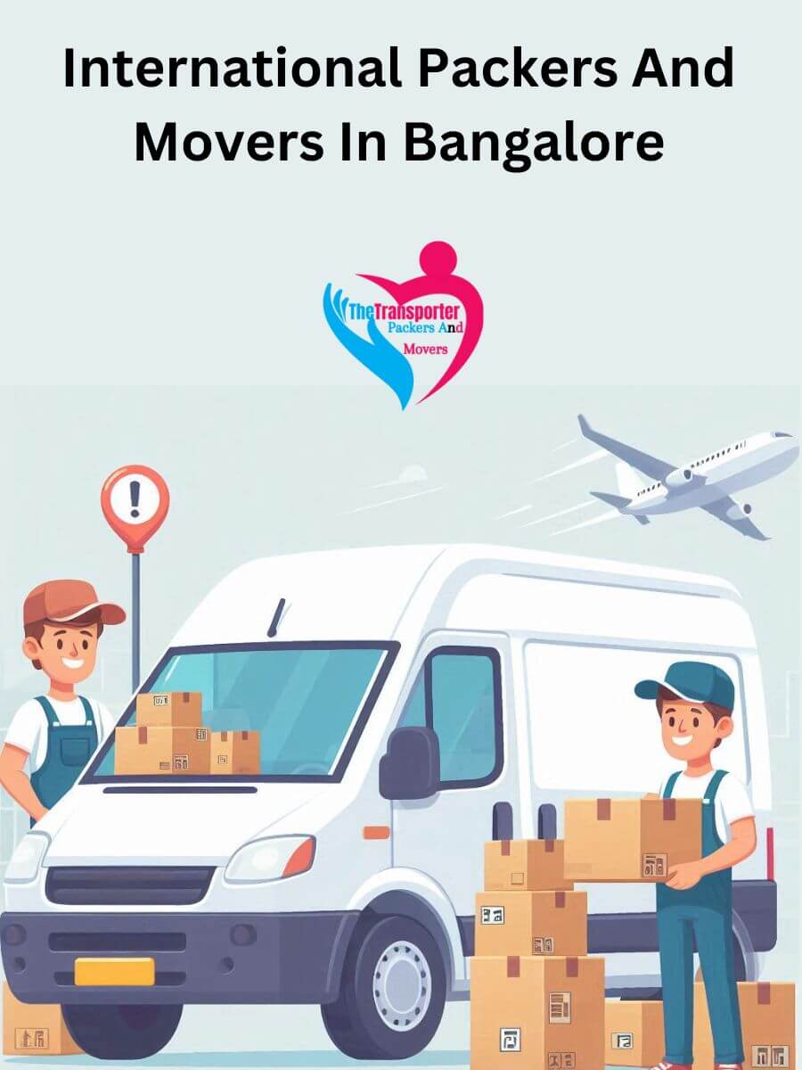 Bangalore International Packers and Movers: Ensuring a Smooth Move