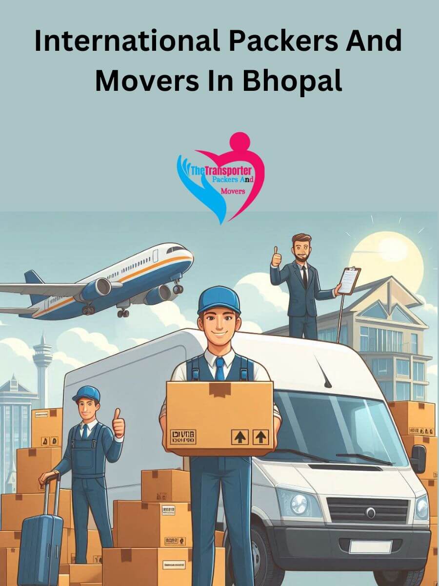 Bhopal International Packers and Movers: Ensuring a Smooth Move