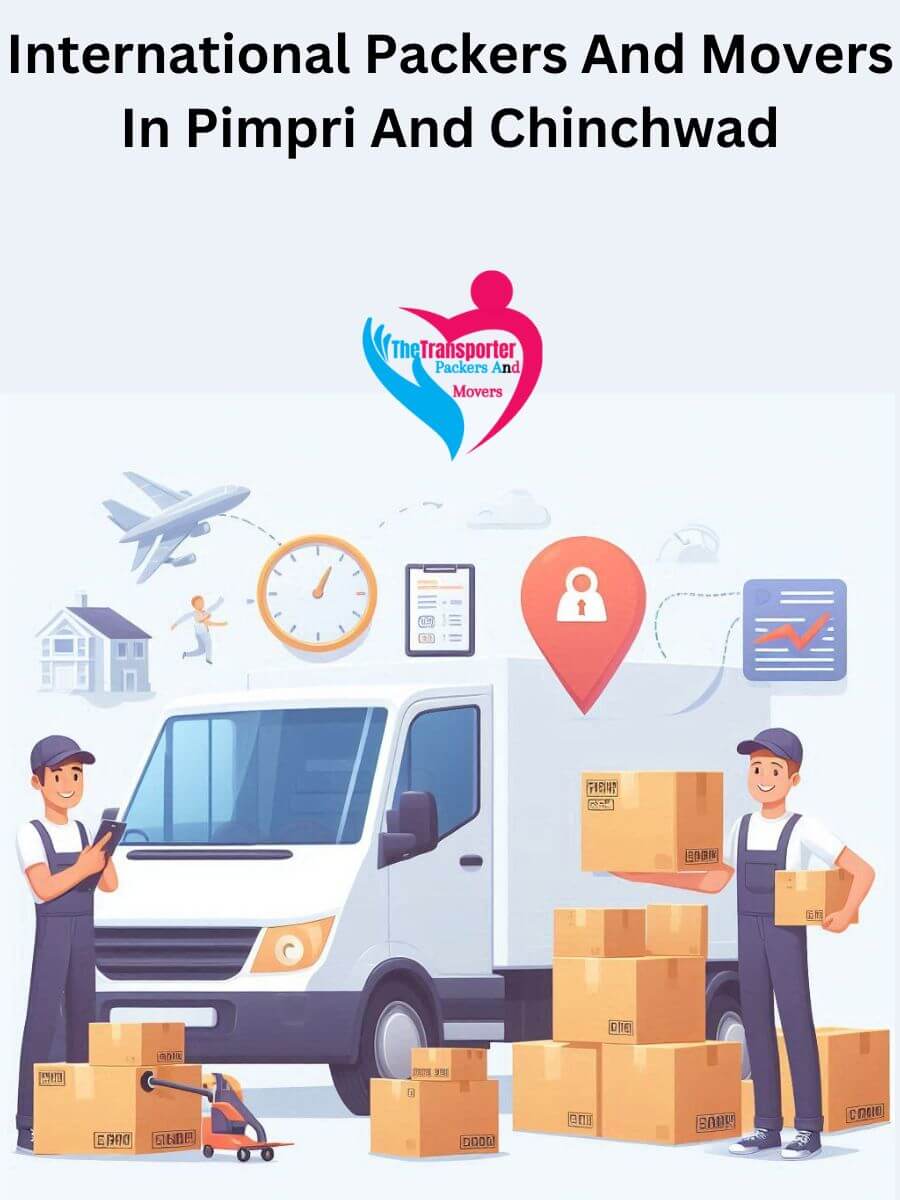 Pimpri And Chinchwad International Packers and Movers: Ensuring a Smooth Move