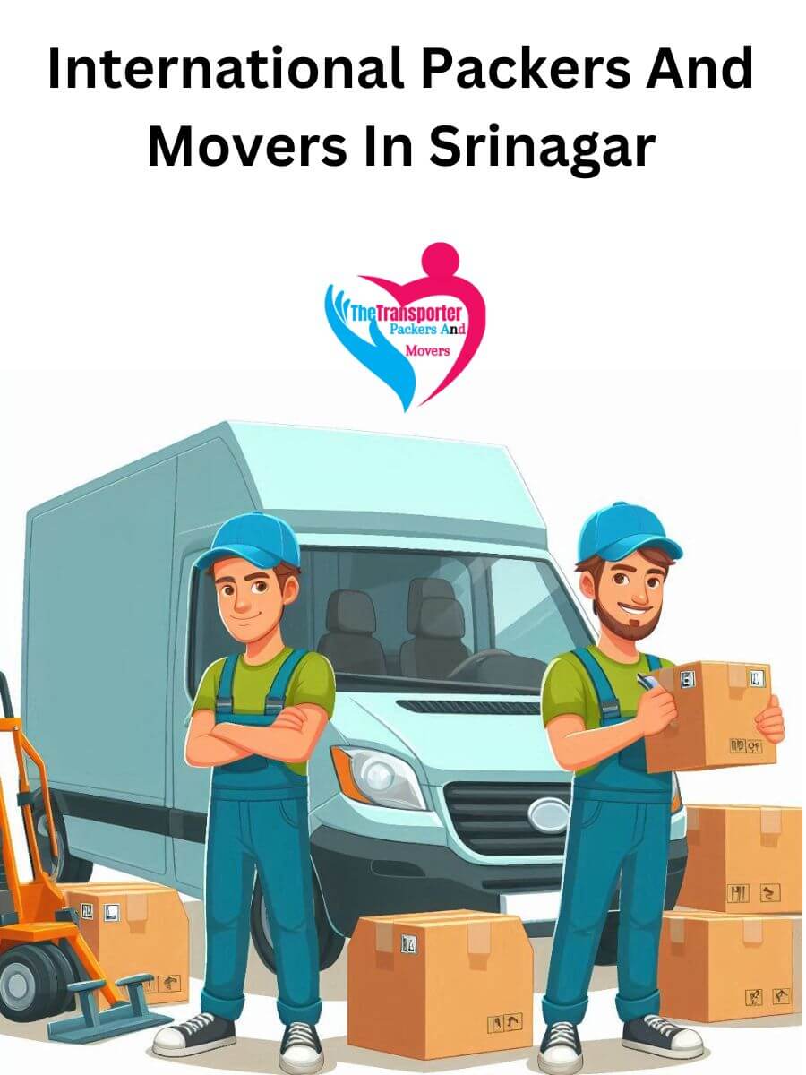 Srinagar International Packers and Movers: Ensuring a Smooth Move