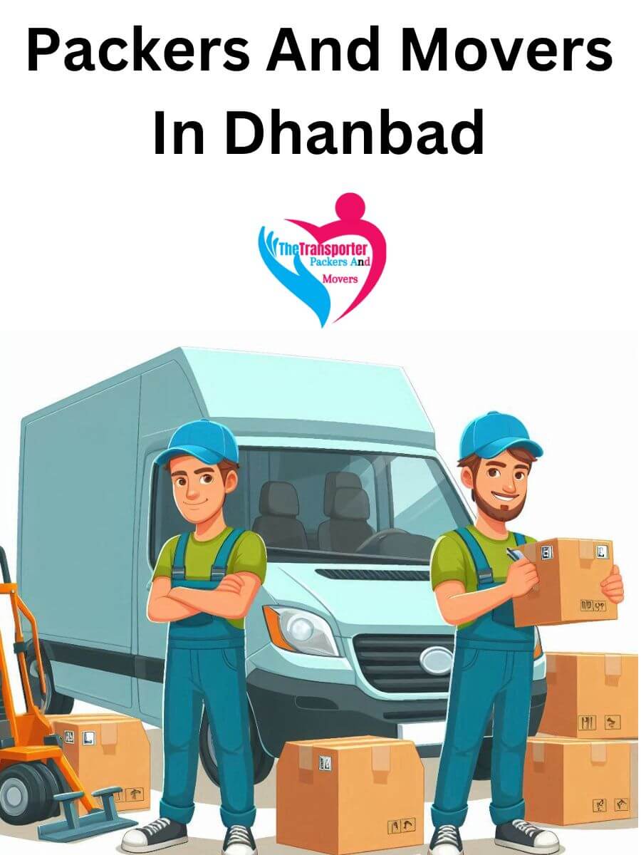 TheTransporter Packers and Movers in Dhanbad - Our Commitment to You
