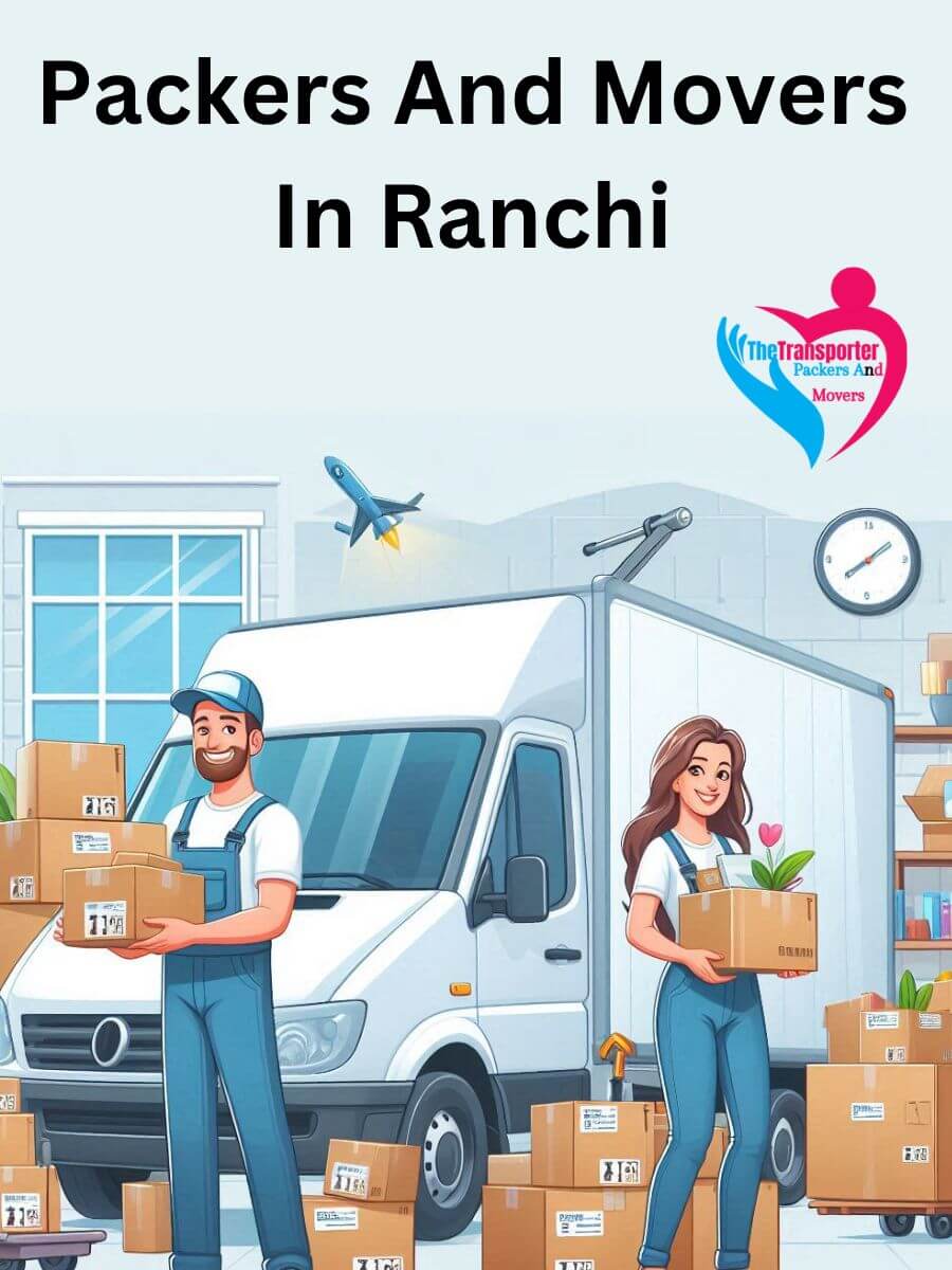 Packers and Movers Charges in Ranchi